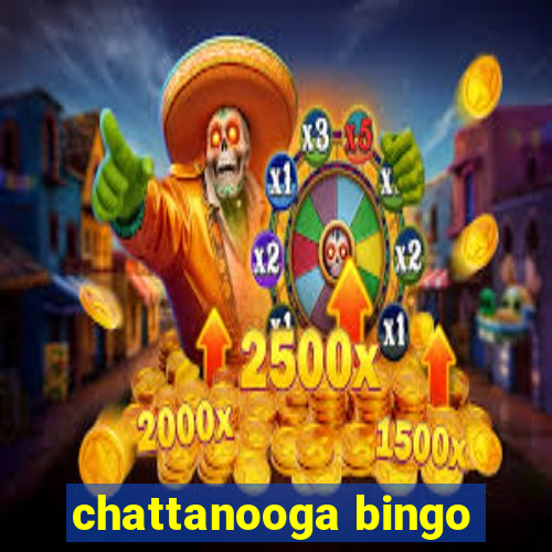 chattanooga bingo