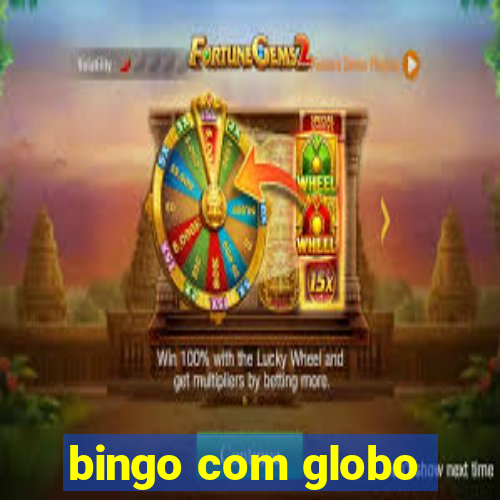 bingo com globo