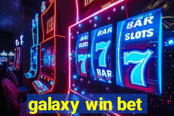 galaxy win bet