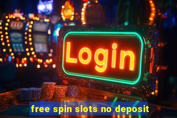 free spin slots no deposit