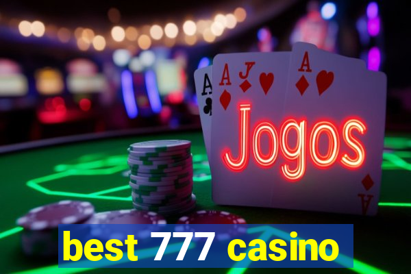 best 777 casino