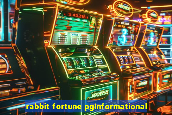 rabbit fortune pgInformational