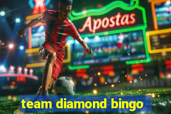 team diamond bingo