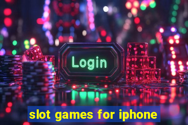 slot games for iphone