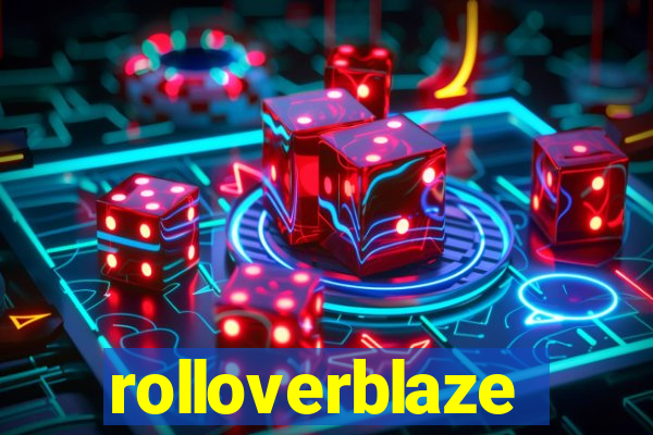 rolloverblaze