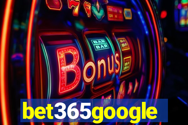 bet365google