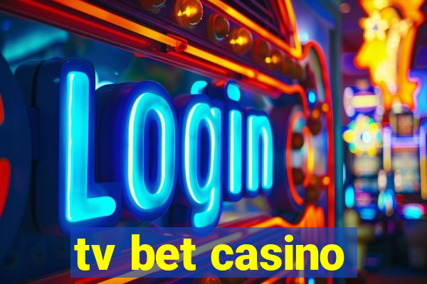 tv bet casino