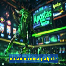 milan x roma palpite