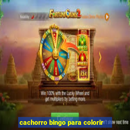 cachorro bingo para colorir