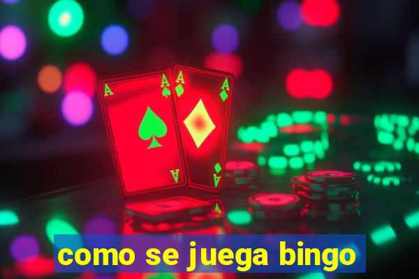 como se juega bingo