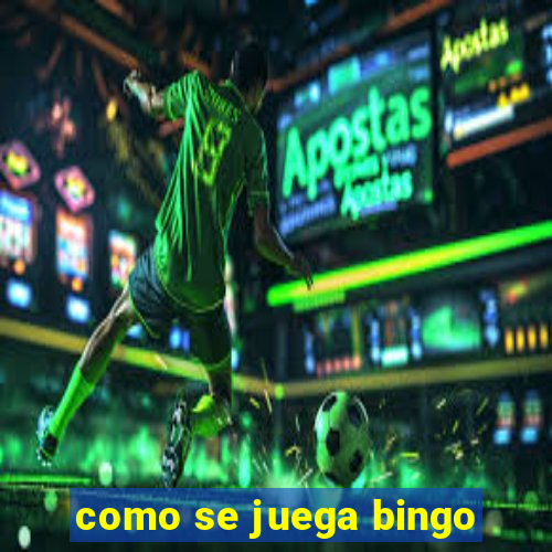 como se juega bingo