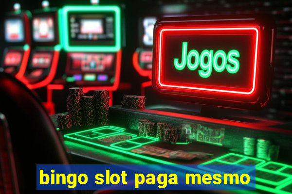 bingo slot paga mesmo