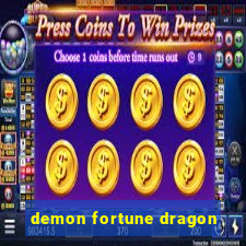 demon fortune dragon