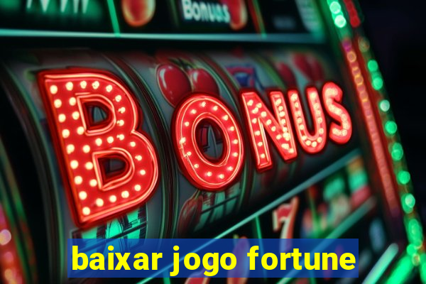 baixar jogo fortune