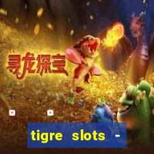 tigre slots - sortudo apk