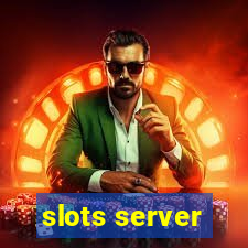 slots server