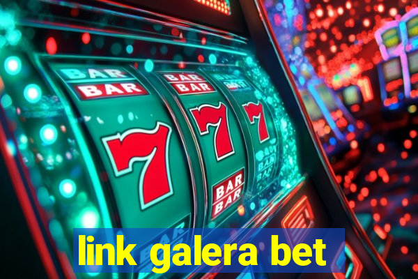 link galera bet