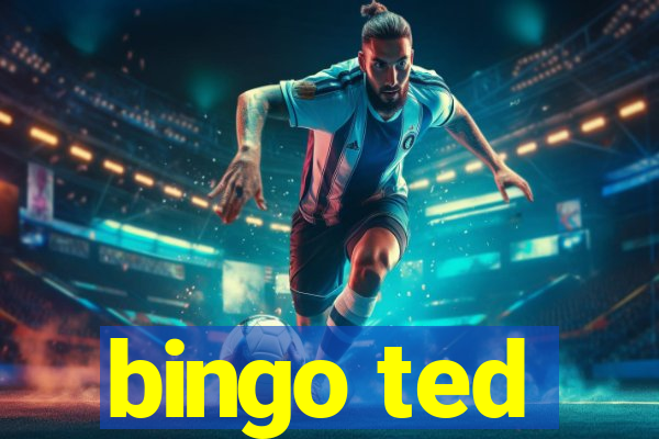 bingo ted