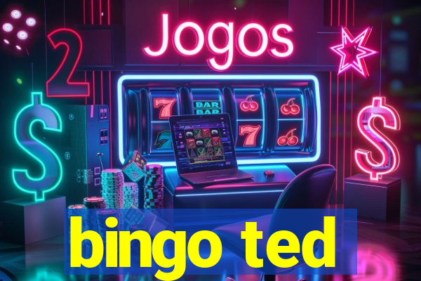 bingo ted