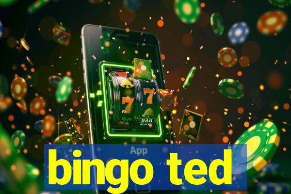 bingo ted