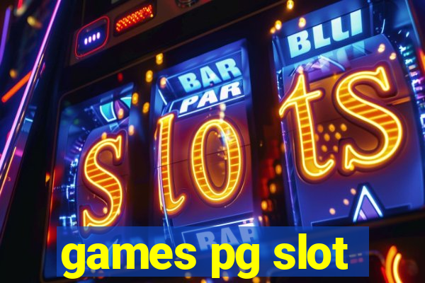 games pg slot