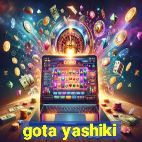 gota yashiki