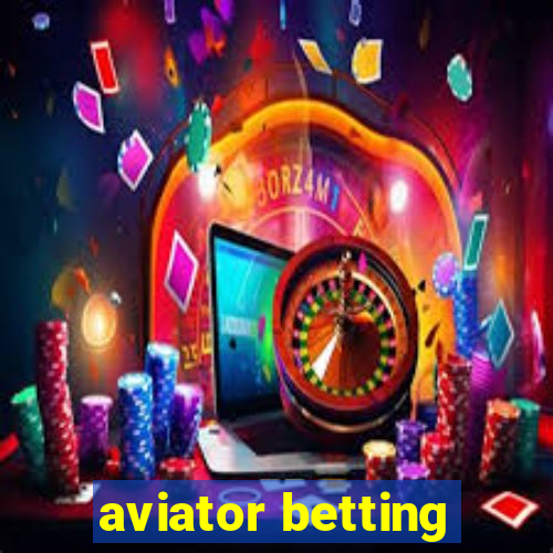 aviator betting