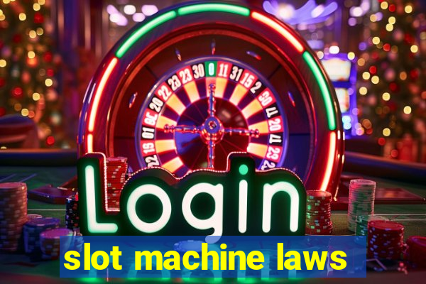 slot machine laws