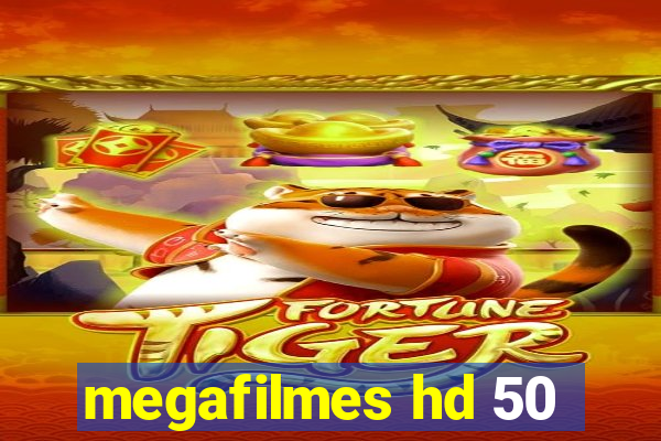 megafilmes hd 50