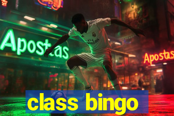 class bingo