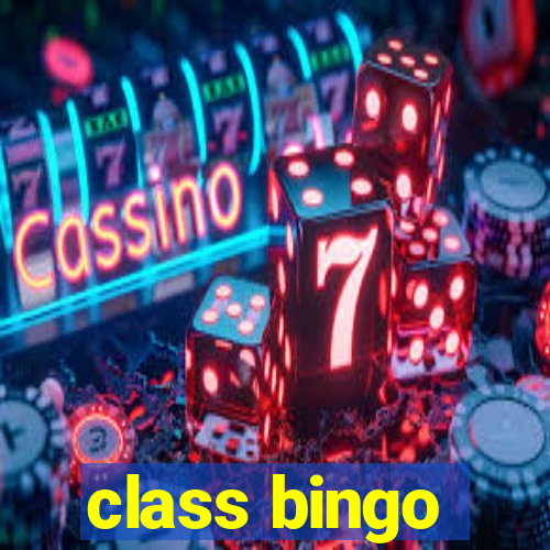 class bingo