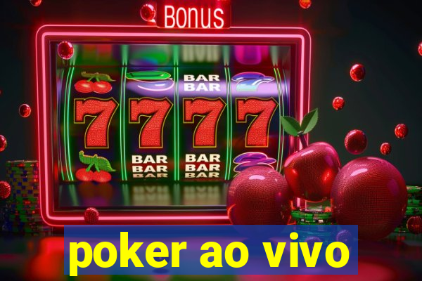 poker ao vivo