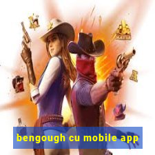 bengough cu mobile app