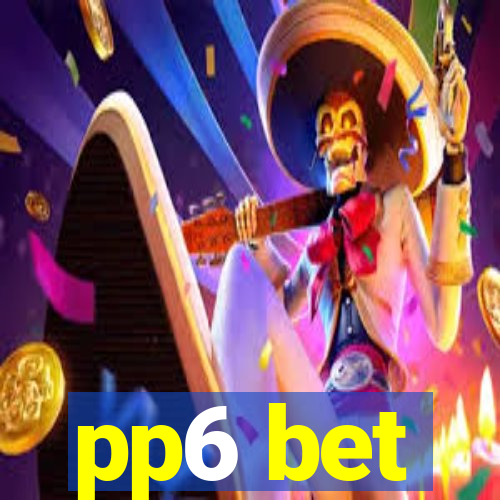 pp6 bet