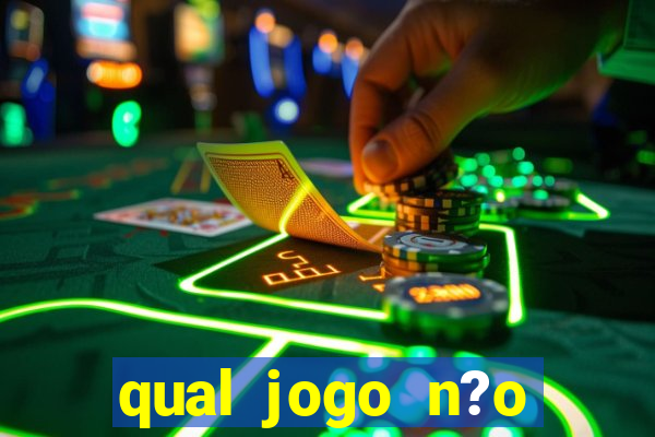 qual jogo n?o precisa depositar dinheiro