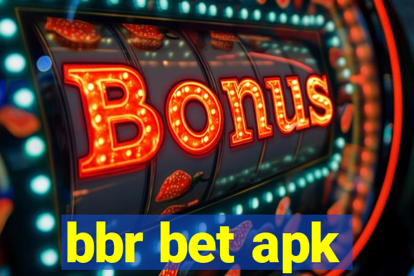 bbr bet apk