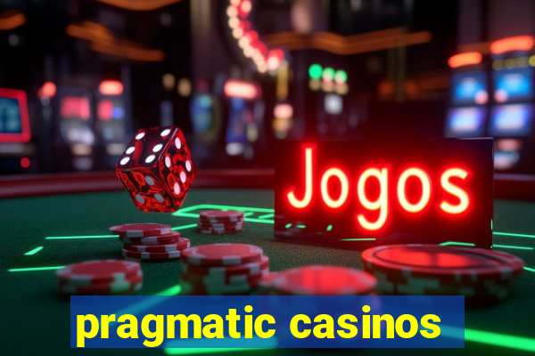 pragmatic casinos