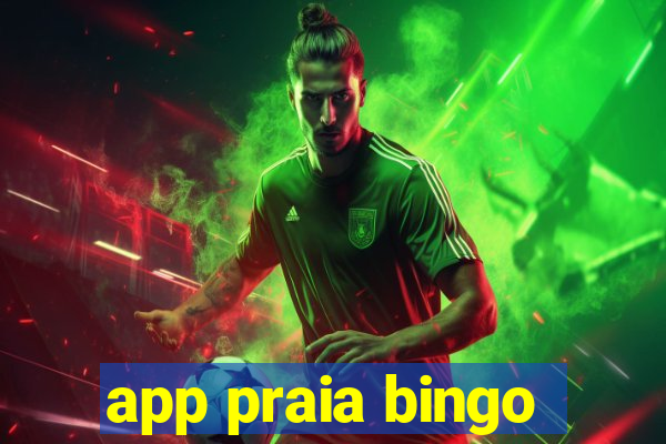 app praia bingo