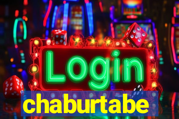 chaburtabe