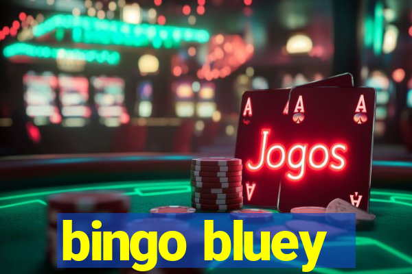 bingo bluey