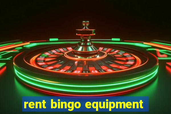 rent bingo equipment