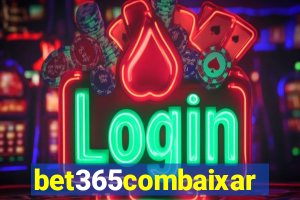 bet365combaixar