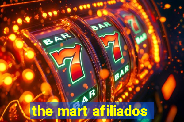 the mart afiliados