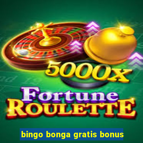 bingo bonga gratis bonus