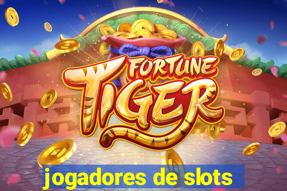 jogadores de slots