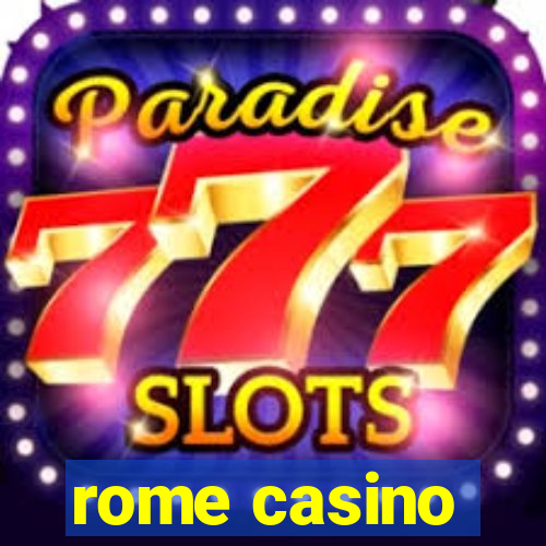 rome casino