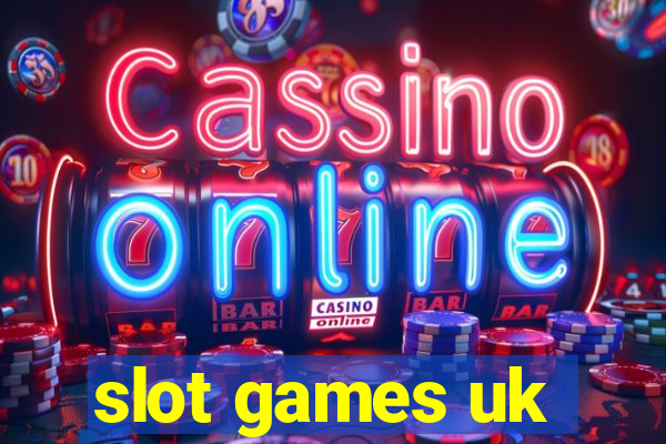 slot games uk