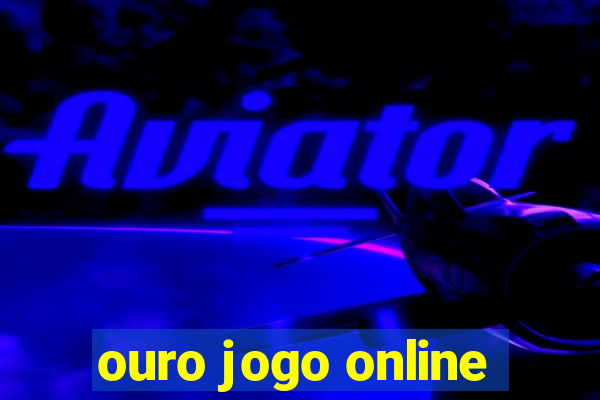 ouro jogo online