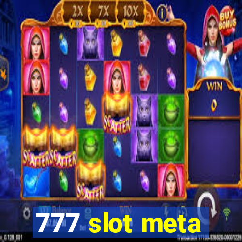 777 slot meta