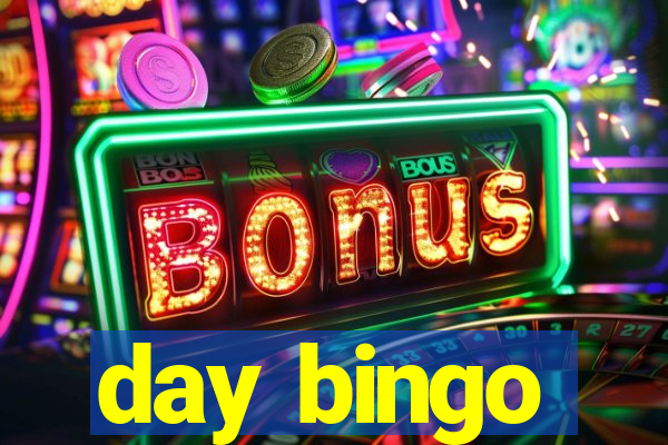 day bingo